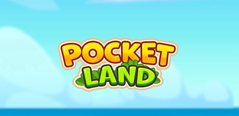 Download Pocket Land MOD APK 0.125.3 (Unlimited coin/Upgrade)