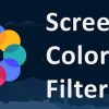 Download Screen Color Filter MOD APK 6.13.1 Beta 1 (Unlocked Premium)