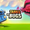 Download Tanks vs Bugs MOD APK 1.3.1 (High Health/Damage)