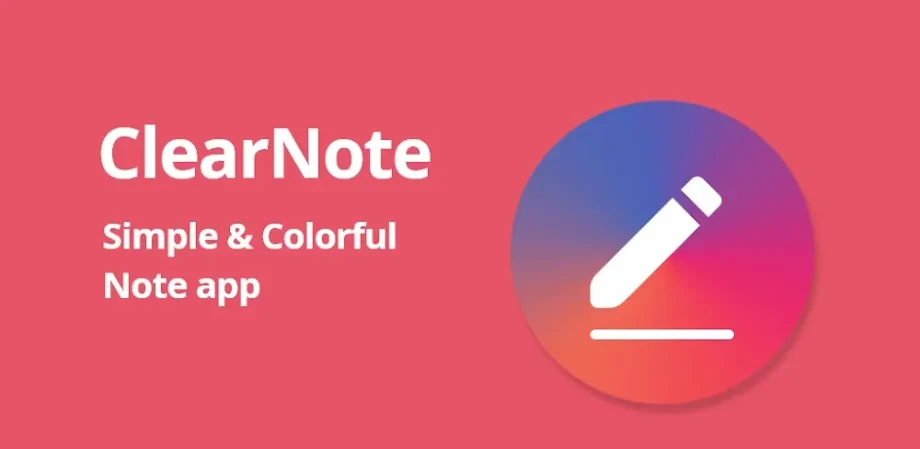 ClearNote v1.5.8 MOD APK (Full Version)
